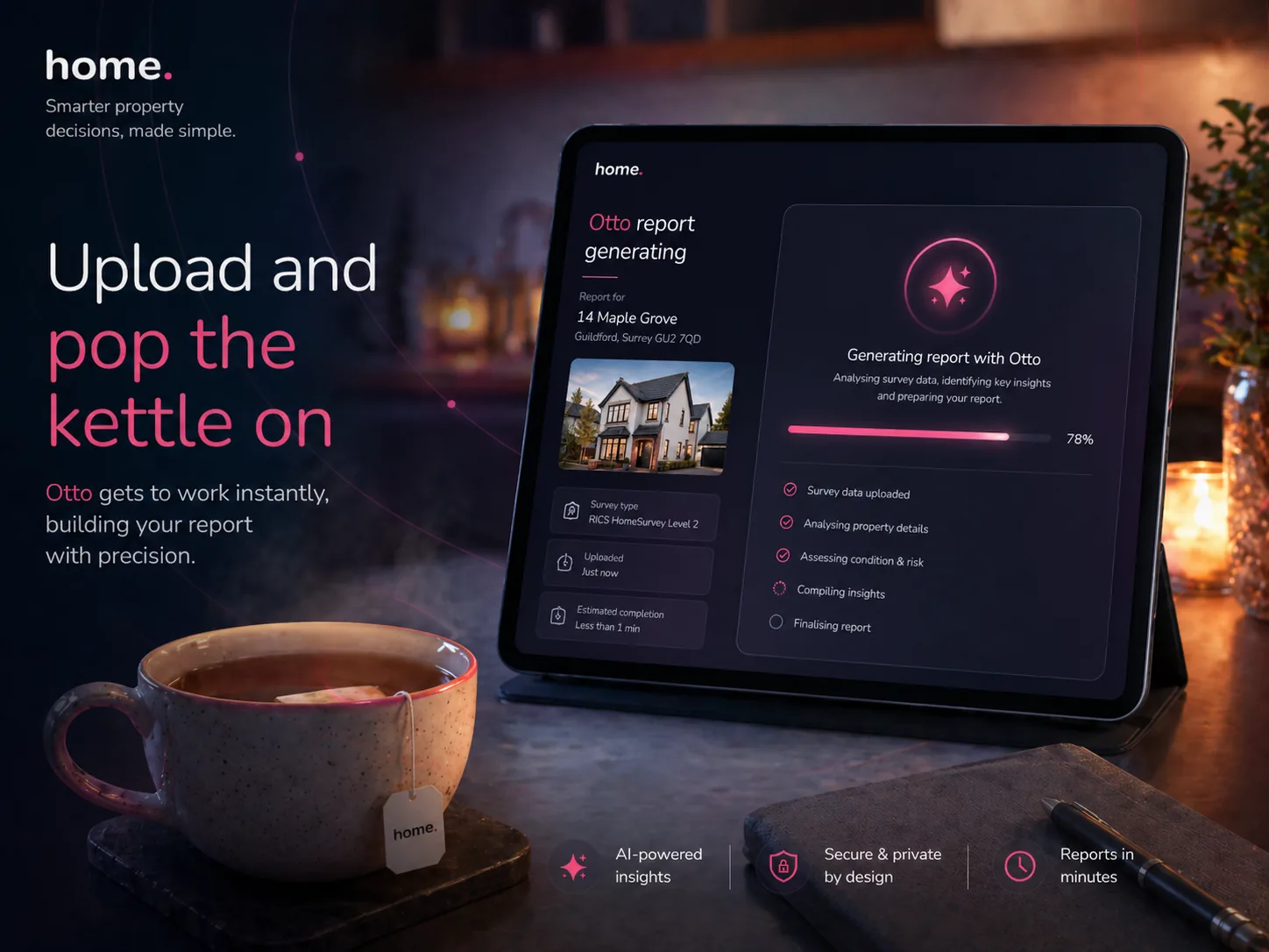 Otto finishing a report on a tablet next to a cup of tea — upload and pop the kettle on