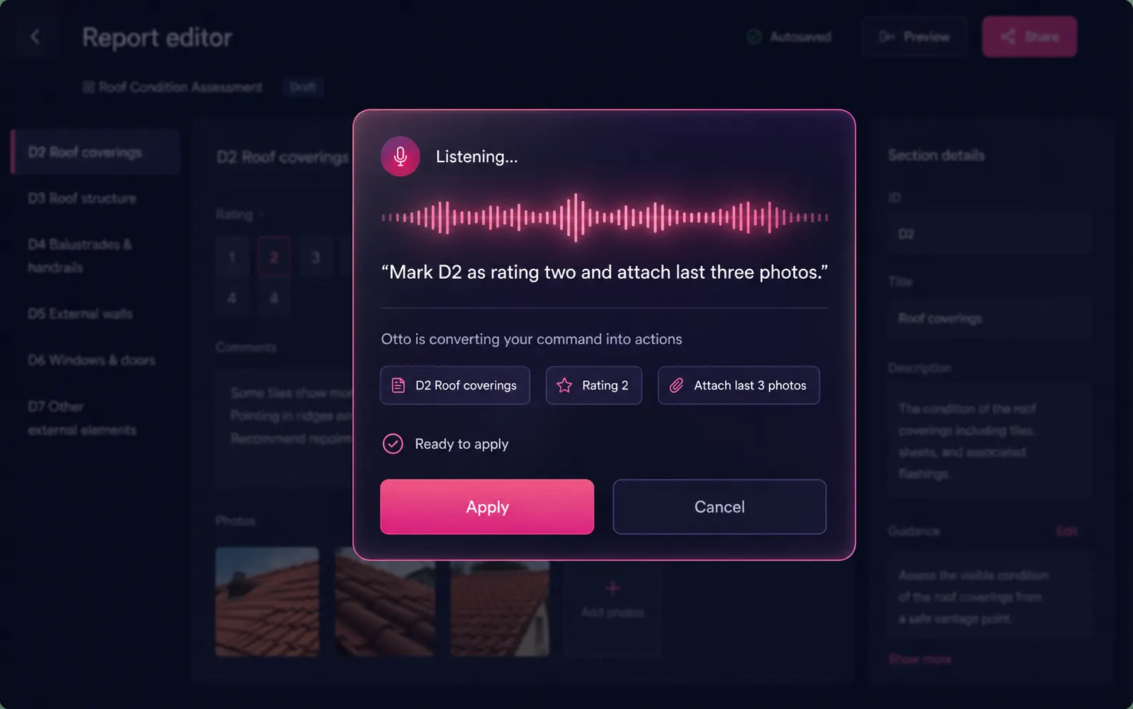 Voice command palette overlay inside the report editor — listening with audio waveform; the command 'Mark D2 as rating two and attach last three photos' is being parsed into action chips: D2 Roof coverings, Rating 2, Attach last 3 photos, ready to apply